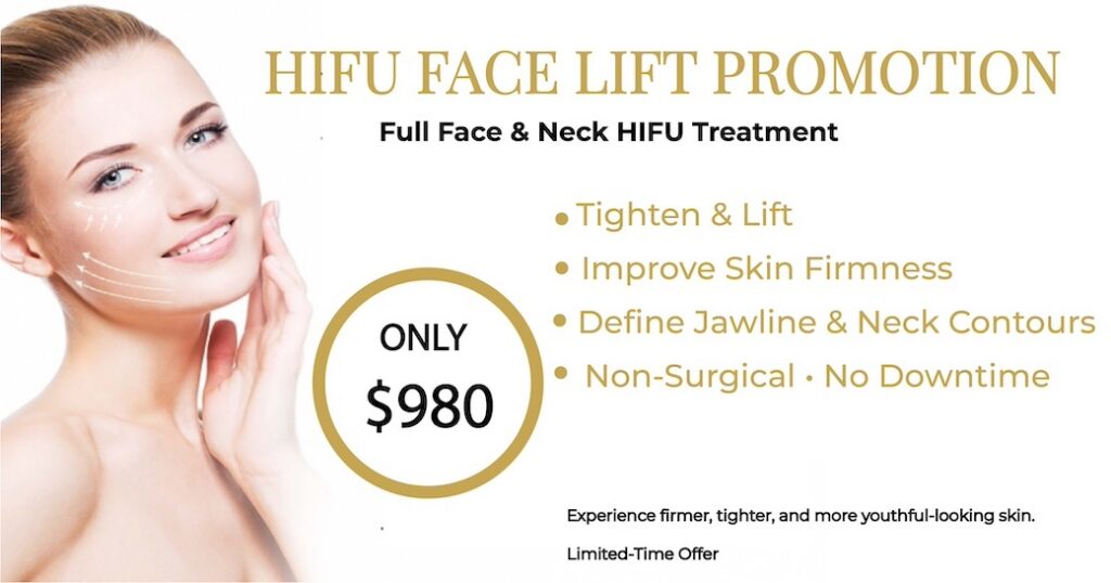 Promotional banner for HIFU Face and Neck Lift treatment featuring a special offer of $980 for full face and neck treatment, highlighting skin tightening, lifting, and contouring benefits.